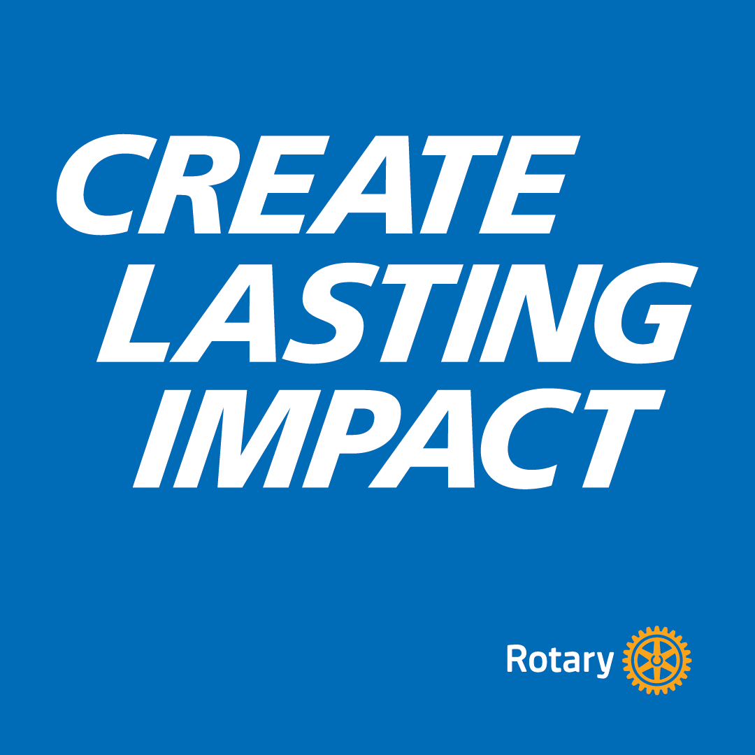 Create Lasting Impact — Rotary theme 2026–27