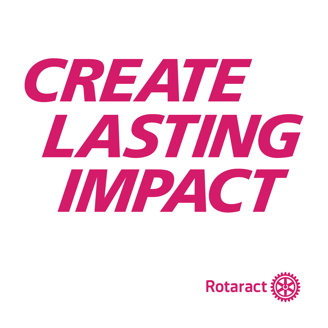 Create Lasting Impact — Rotaract